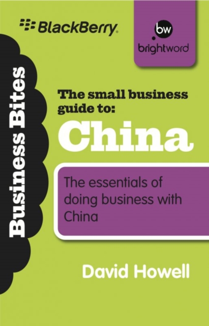The Small Business Guide to China : How small enterprises can sell their goods or services to markets in China, EPUB eBook