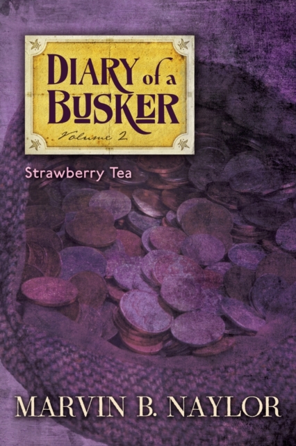 Diary of a Busker : Strawberry Tea, Paperback / softback Book