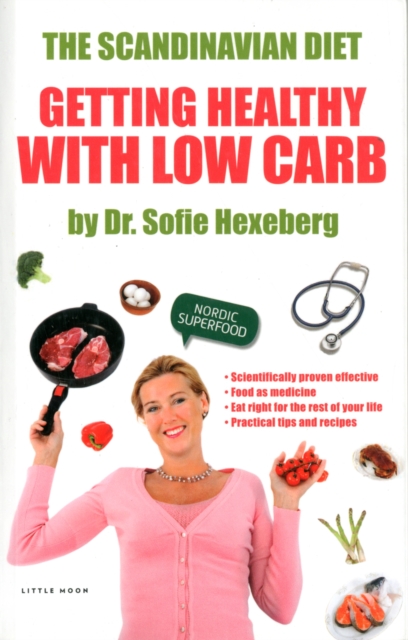 The Scandinavian Diet : Healthy with Low Carbs, Paperback / softback Book