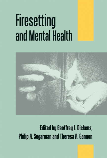 Firesetting and Mental Health, Paperback / softback Book