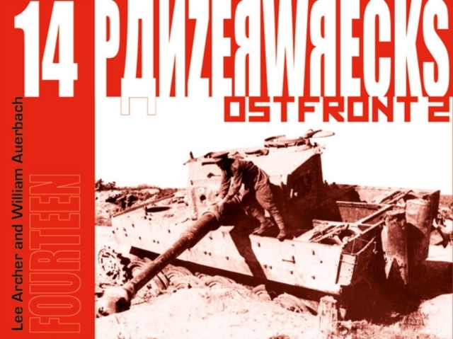 Panzerwrecks 14 : Ostfront 2, Paperback / softback Book