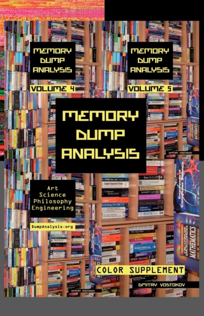 Memory Dump Analysis Anthology : Color Supplement for Volumes 4-5, Paperback / softback Book