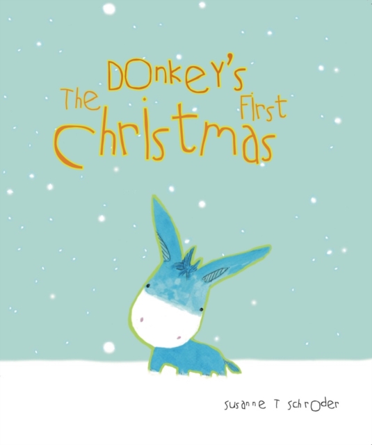 The Donkey's First Christmas, Paperback / softback Book