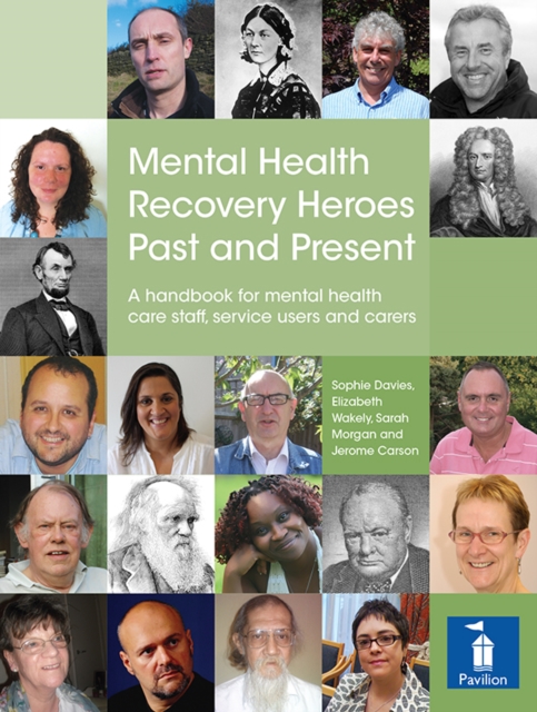 Mental Health Recovery Heroes Past and Present, Book Book