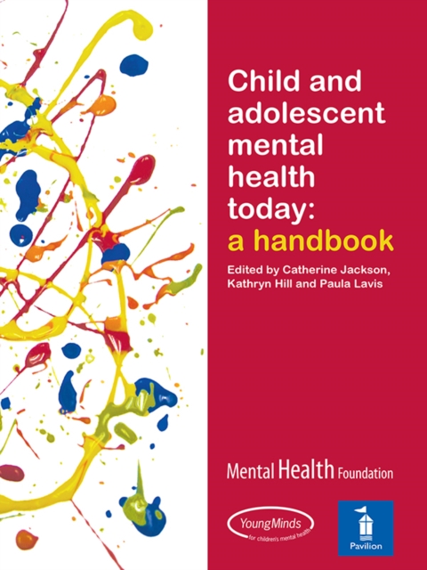Child and Adolescent Mental Health Today : A handbook, PDF eBook