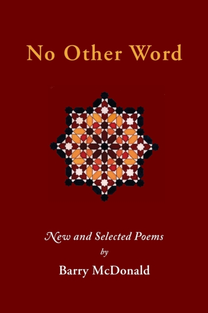 No Other Word : New and Selected Poems, Paperback / softback Book