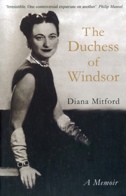 The Duchess of Windsor : A Memoir, Paperback / softback Book