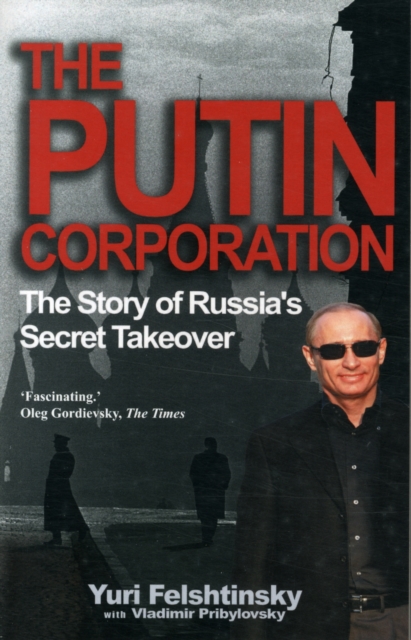The Putin Corporation : How to Poison Elections, Paperback / softback Book