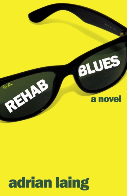 Rehab Blues : A Novel, Paperback / softback Book