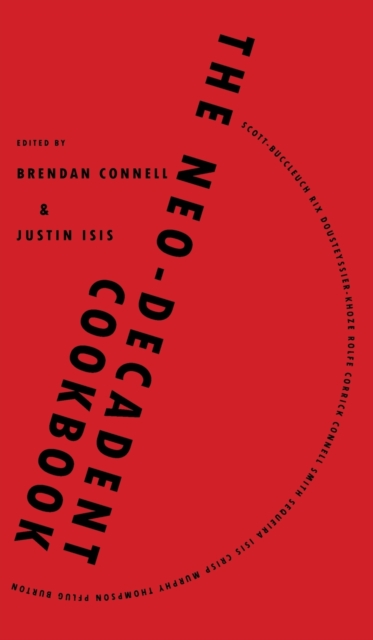 The Neo-Decadent Cookbook, Hardback Book