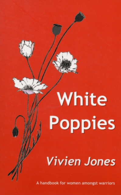 White Poppies, Paperback Book