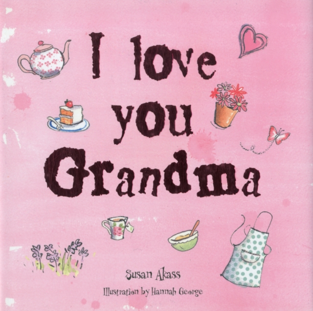I Love You Grandma, Hardback Book