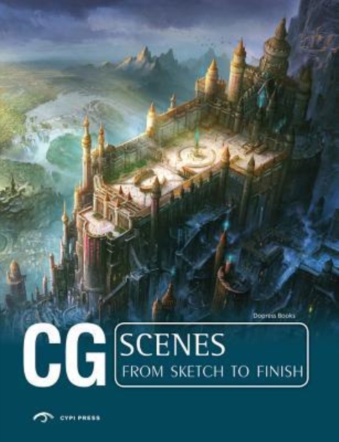 CG Scenes : From Sketch to Finish Volume 2, Paperback / softback Book