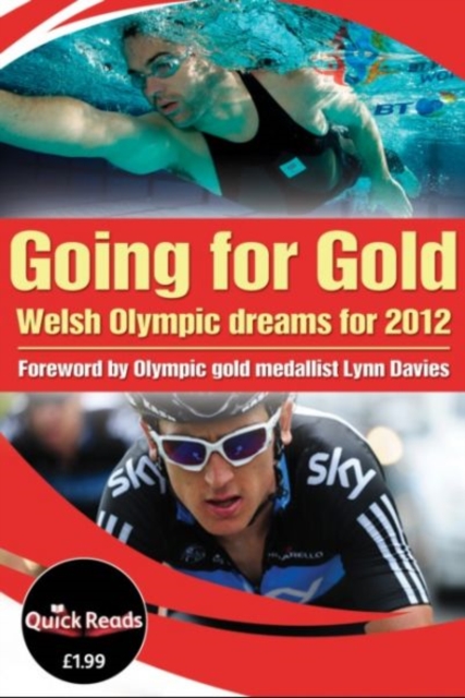Going For Gold : Welsh Olympic Dreams for 2012, Paperback Book