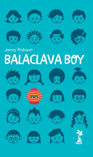 Balaclava Boy, Paperback / softback Book