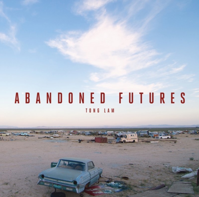 Abandoned Futures : A Journey to the Posthuman World, Hardback Book