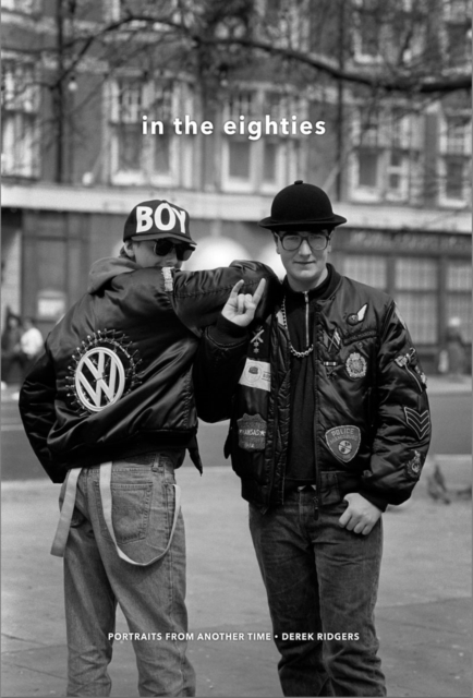 In the Eighties : Portraits from Another Time, Hardback Book