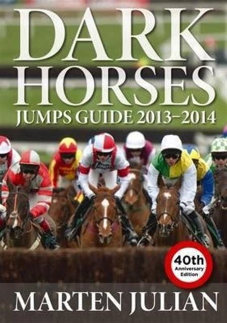 Dark Horses Jumps Guide : 2013-2014, Paperback / softback Book