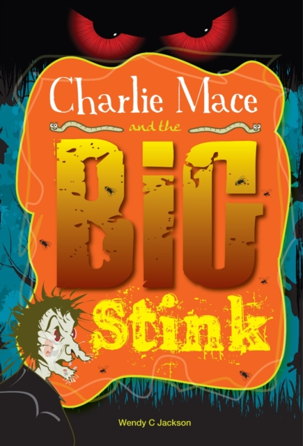 Charlie Mace and the Big Stink, Paperback / softback Book