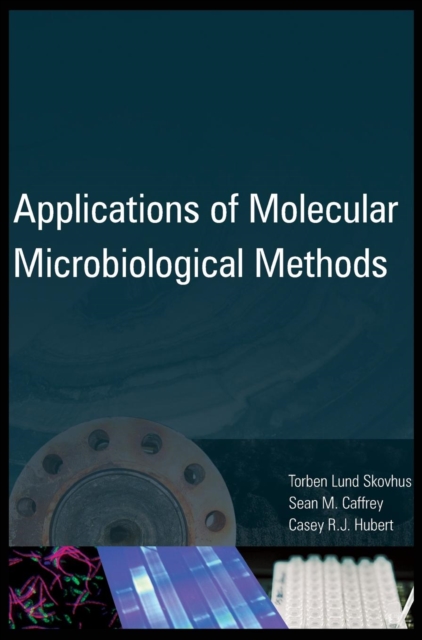 Applications of Molecular Microbiological Methods, Hardback Book