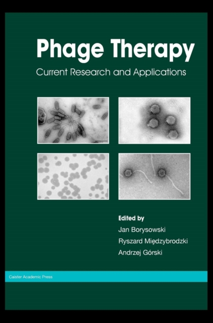 Phage Therapy: Current Research and Applications, Hardback Book