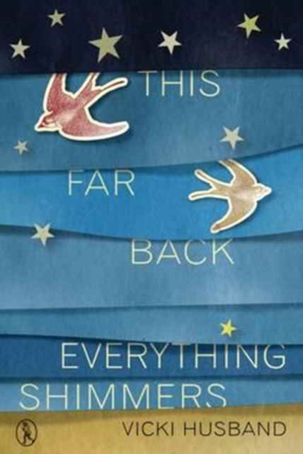 This Far Back Everything Shimmers, Paperback / softback Book