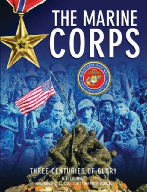 The Marine Corps : Three Centuries of Glory, EPUB eBook