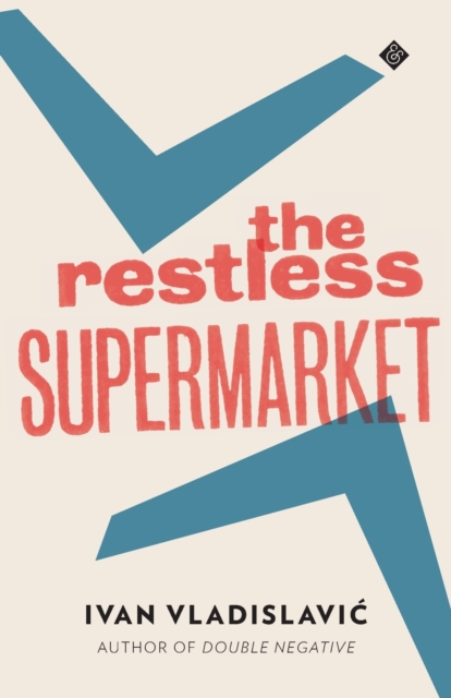 The Restless Supermarket, Paperback / softback Book