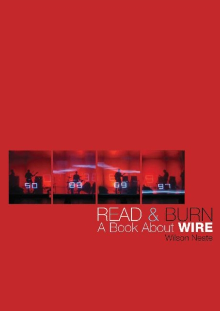 Read & Burn : A Book About Wire, Book Book