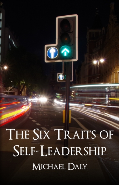 The Six Traits of Self-Leadership, Paperback / softback Book