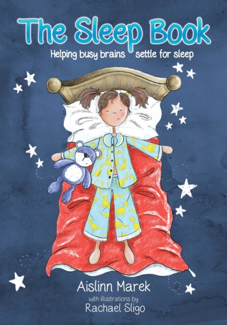 The Sleep Book : Helping busy brains settle for sleep, Paperback / softback Book