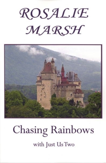Chasing Rainbows : With Just Us Two, Paperback / softback Book