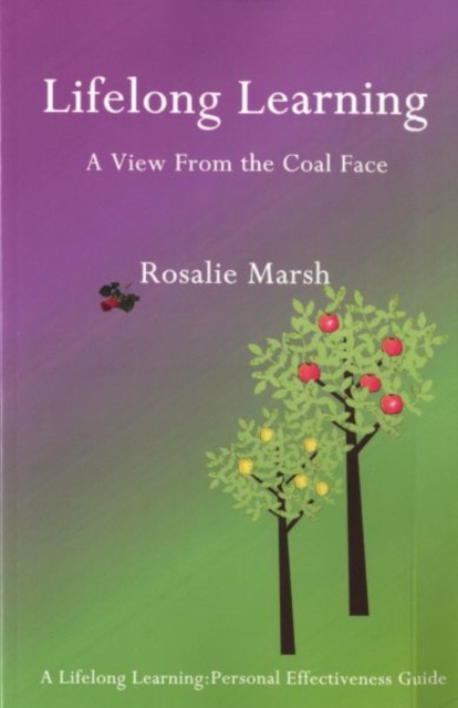 Lifelong Learning : A View From the Coal Face, Paperback / softback Book