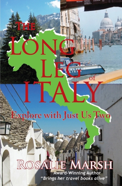 The Long Leg of Italy : Explore with Just Us Two, Paperback / softback Book