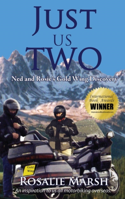 Just Us Two : Ned and Rosie's Gold Wing Discovery, Hardback Book