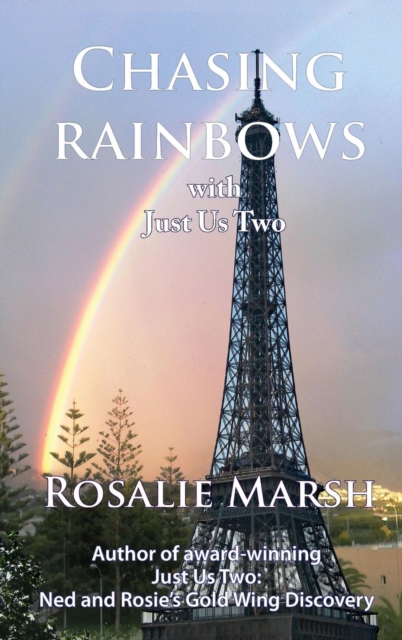 Chasing Rainbows, Hardback Book