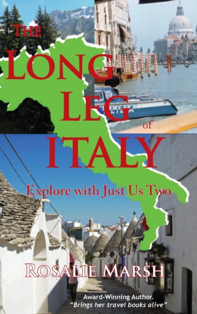 The Long Leg of Italy : Explore with Just Us Two, Hardback Book