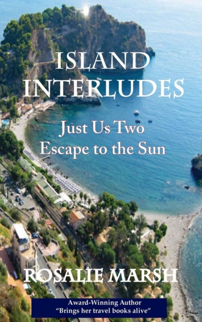 Island Interludes : Just Us Two Escape to the Sun, Hardback Book