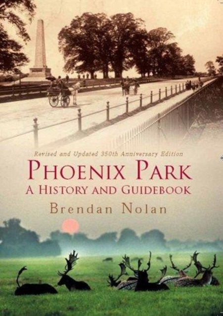 PHOENIX PARK A HISTORY & GUIDEBOOK REV E, Paperback Book