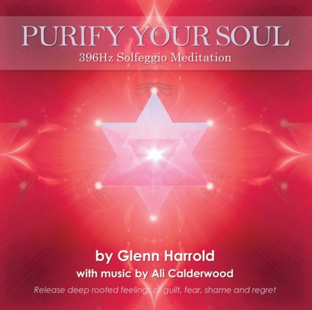 396hz Solfeggio Meditation. : Release Deep Rooted Feelings of Guilt, Fear Shame and Regret, CD-Audio Book