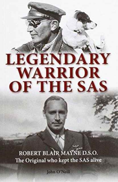 Legendary Warrior of the SAS - Robert Blair Mayne, Paperback / softback Book