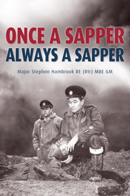 Once a Sapper Always a Sapper, Paperback / softback Book