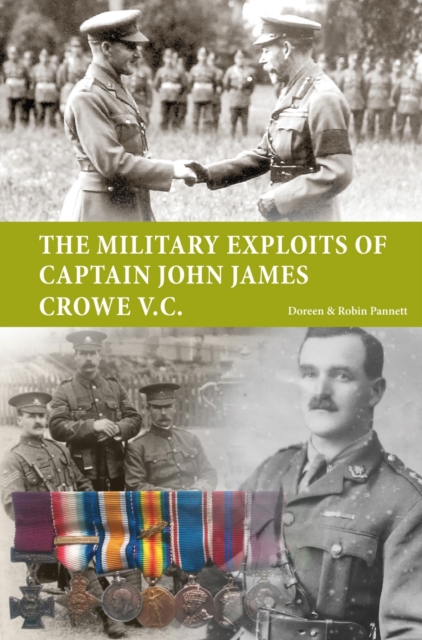 The Military Exploits of Captain John James Crowe V.C., Paperback / softback Book