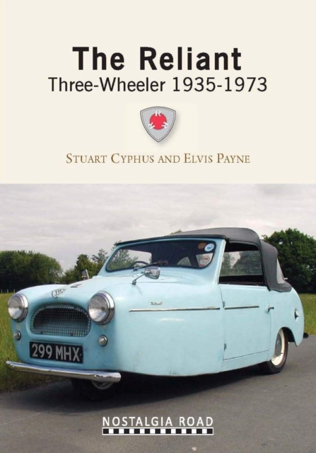 The Reliant Three Wheeler 1935-1973, Paperback / softback Book