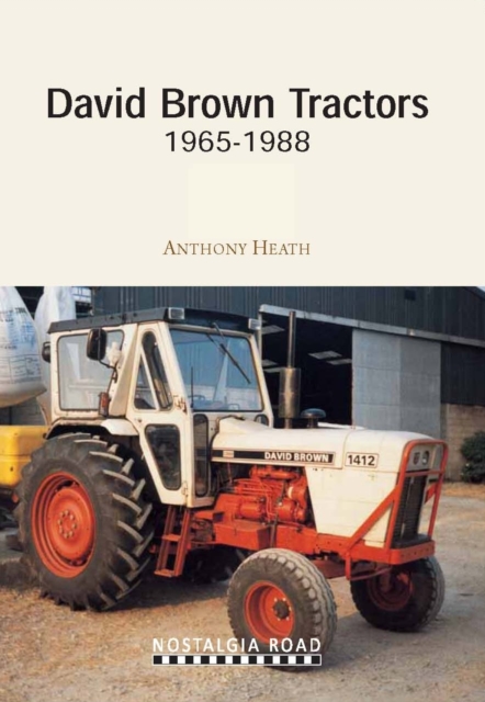 David Brown Tractors 1965-1988, Paperback / softback Book