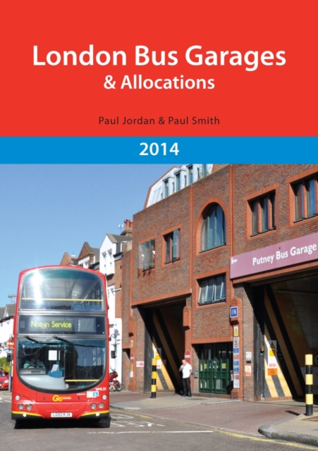 London Bus Garages and Allocations, Paperback / softback Book