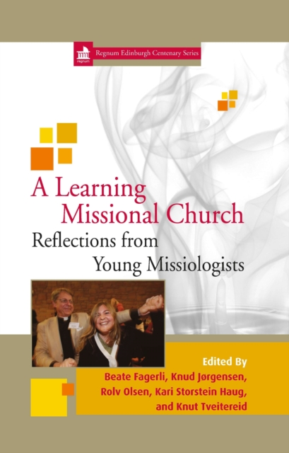 A Learning Missional Church : Reflections from Young Missiologists 11, PDF eBook