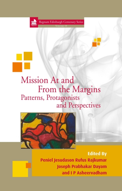 Mission at and from the Margins : Patterns, Protagonists and Perspectives 19, PDF eBook
