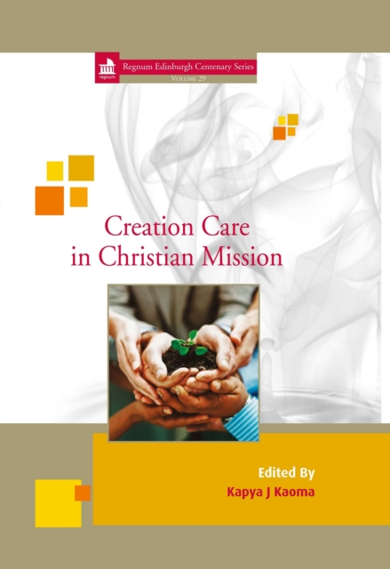 Creation Care in Christian Mission : 29, PDF eBook