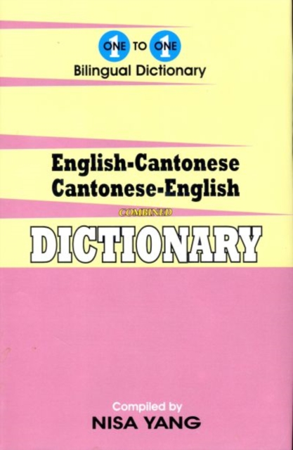 One-to-One dictionary : English-Cantonese & Cantonese-English dictionary, Paperback / softback Book